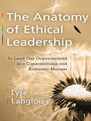 cover image of The Anatomy of Ethical Leadership